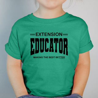 Extension Educator - Making The Best Better Black One Piece/T-Shirt (Newborn - Youth XL) - Multiple Colors!