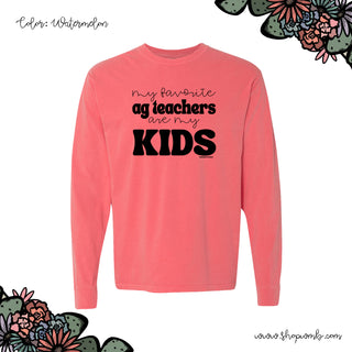 My Favorite Ag Teacher Are My Kids LONG SLEEVE T-Shirt (S-3XL) - Multiple Colors!