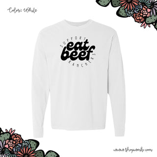 Eat Beef Support Ranchers LONG SLEEVE T-Shirt (S-3XL) - Multiple Colors!