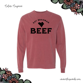 Eat Brahman Beef LONG SLEEVE T-Shirt (S-3XL) - Multiple Colors!