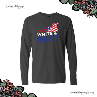 Red, White & Beef LONG SLEEVE T-Shirt (S-3XL) - Multiple Colors!