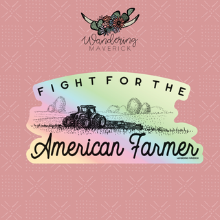 Fight For The American Farmer Sticker