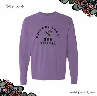 Support Local Bee Keepers LONG SLEEVE T-Shirt (S-3XL) - Multiple Colors!