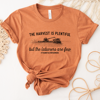 UPL - The Harvest Is Plentiful But The Laborers Are Few T-Shirt (XS-4XL) - Multiple Colors!