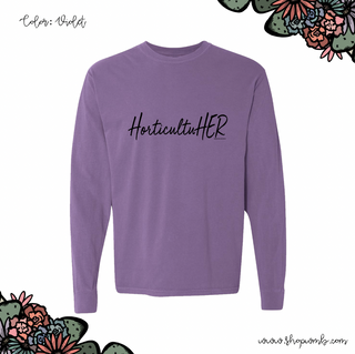 HorticultuHER LONG SLEEVE T-Shirt (S-3XL) - Multiple Colors!