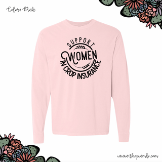 Support Women In Crop Insurance LONG SLEEVE T-Shirt (S-3XL) - Multiple Colors!