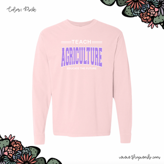 Teach Agriculture Educate The Future Purple LONG SLEEVE T-Shirt (S-3XL) - Multiple Colors!