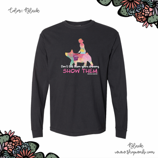 Show Them Pig LONG SLEEVE T-Shirt (S-3XL) - Multiple Colors!