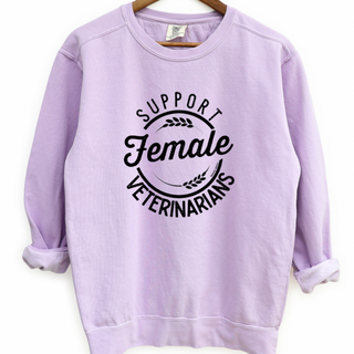 Support Female Veterinarians Crewneck (S-3XL) - Multiple Colors!