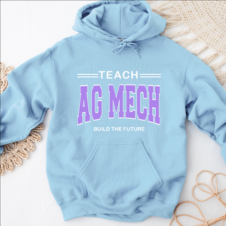 Teach Ag Mech Build the Future Purple Hoodie (S-3XL) Unisex - Multiple Colors!