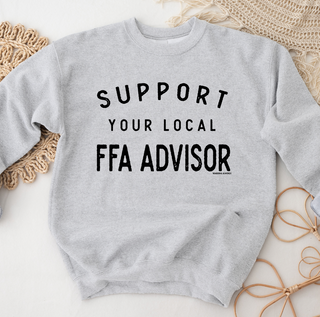 Support Your Local FFA Advisor Crewneck (S-3XL) - Multiple Colors!