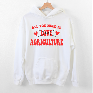 All You Need Is Agriculture Hoodie (S-3XL) Unisex - Multiple Colors!