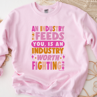 An Industry That Feeds You COLOR Crewneck (S-3XL) - Multiple Colors!