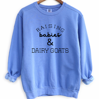 Raising Babies & Dairy Goats Crewneck (S-3XL) - Multiple Colors!