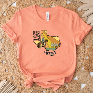 If Lost Return To Texas T-Shirt (XS-4XL) - Multiple Colors!