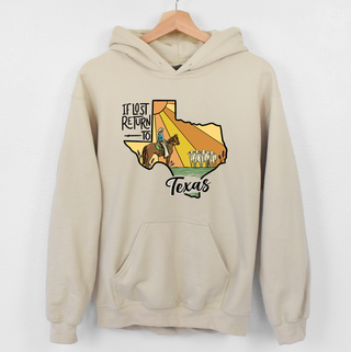 If Lost Return To Texas Hoodie (S-3XL) Unisex - Multiple Colors!