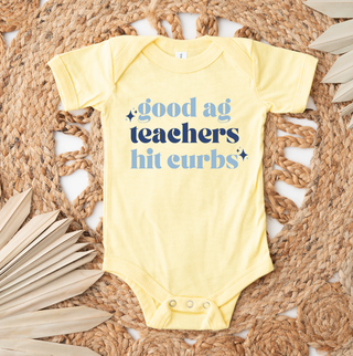 Good Ag Teachers Hit Curbs Blue One Piece/T-Shirt (Newborn - Youth XL) - Multiple Colors!