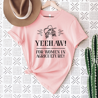 Yee haw for women in Ag T-Shirt (XS-4XL) - Multiple Colors!