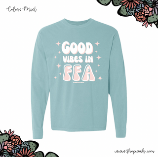 Good Vibes in the FFA LONG SLEEVE T-Shirt (S-3XL) - Multiple Colors!