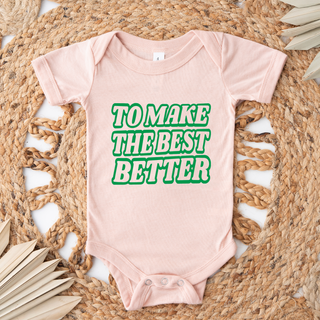 To Make the Best Better Green – Infant/Toddler/Youth