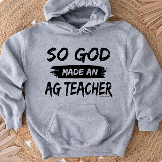 So God Made An Ag Teacher Hoodie (S-3XL) Unisex - Multiple Colors!