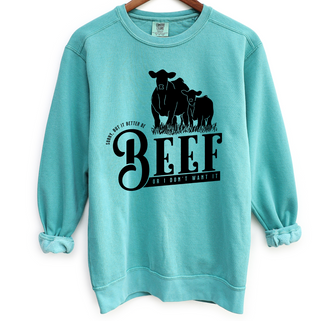 Better Be Beef Crewneck (S-3XL) - Multiple Colors!