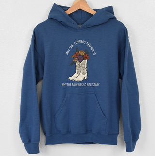 Flowers Remind Us Why The Rain Was So Necessary Hoodie (S-3XL) Unisex - Multiple Colors!