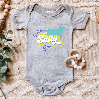 Don't Be A Salty Gilt One Piece/T-Shirt (Newborn - Youth XL) - Multiple Colors!