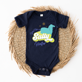 Don't Be A Salty Brahman Heifer One Piece/T-Shirt (Newborn - Youth XL) - Multiple Colors!