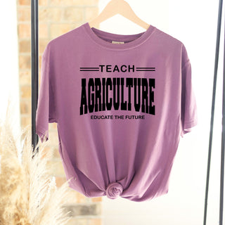 Teach Agriculture Educate The Future Black Ink ComfortWash/ComfortColor T-Shirt (S-4XL) - Multiple Colors!