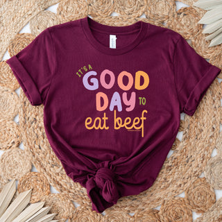 It's A Good Day To Eat Beef T-Shirt (XS-4XL) - Multiple Colors!