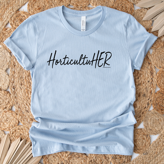 HorticultuHER T-Shirt (XS-4XL) - Multiple Colors!