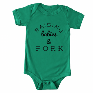 Raising Babies & Pork One Piece/T-Shirt (Newborn - Youth XL) - Multiple Colors!