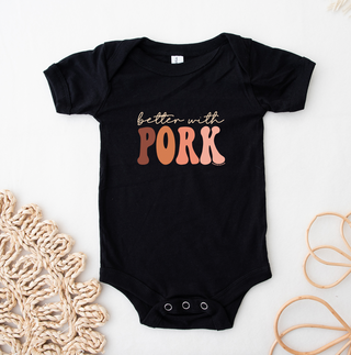 Better With Pork One Piece/T-Shirt (Newborn - Youth XL) - Multiple Colors!