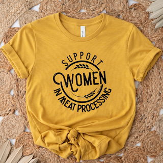 Support Women In Meat Processing T-Shirt (XS-4XL) - Multiple Colors!