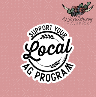 Support Your Local Ag Program Sticker